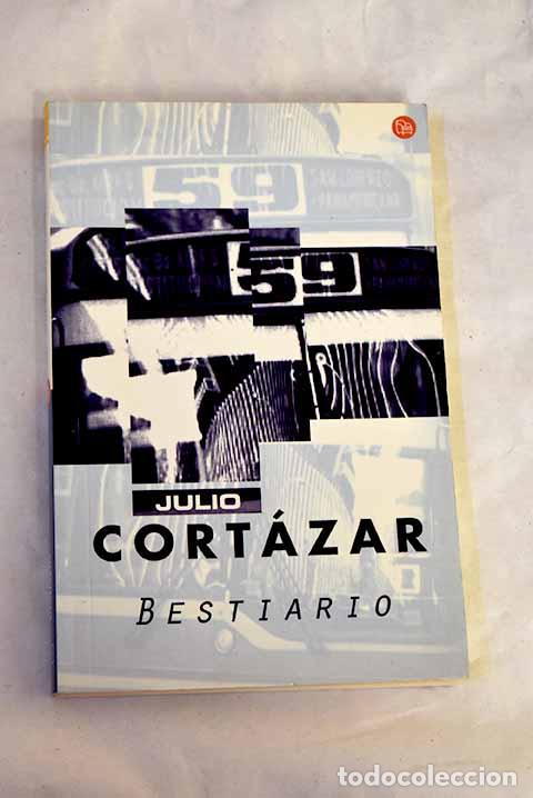 books: Bestiario: Cort&aacute;zar, Julio.- Cort&aacute;zar, Julio