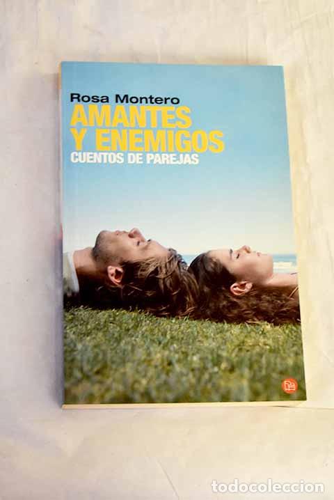 books: Amantes y enemigos: cuentos de parejas.- Montero, Rosa
