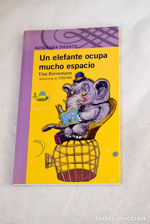 books: Un elefante ocupa mucho espacio.- Bornemann, Elsa Isabel