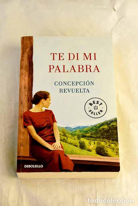 books: Te di mi palabra: Revuelta, Conchi.- Revuelta, Conchi