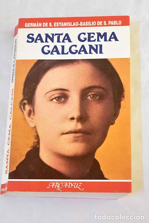 books: Santa Gema Galgani: San Estanilao, Germ&aacute;n de.- San Estanilao, Germ&aacute;n de
