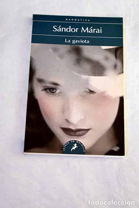 books: La gaviota: M&aacute;rai, S&aacute;ndor.- M&aacute;rai, S&aacute;ndor