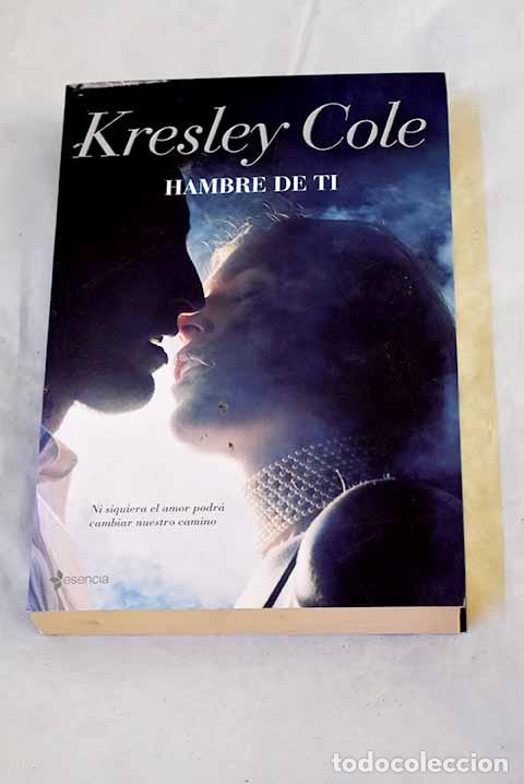 books: Hambre de ti: Cole, Kresley.- Cole, Kresley