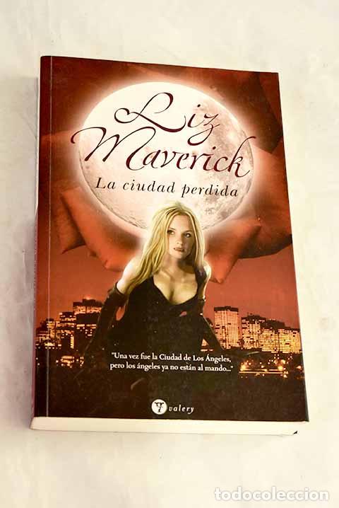 books: La ciudad perdida: Maverick, Liz.- Maverick, Liz