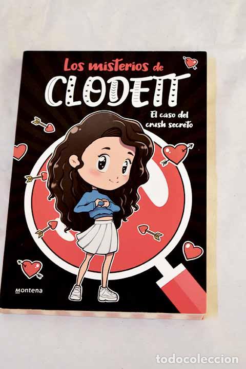 books: El caso del crush secreto (Misterios de Clodett 2).- Clodett