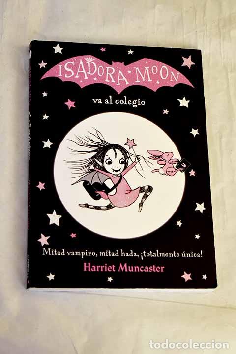 books: Isadora Moon va al colegio.- Muncaster, Harriet