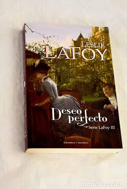 books: Deseo perfecto: LaFoy, Leslie.- LaFoy, Leslie