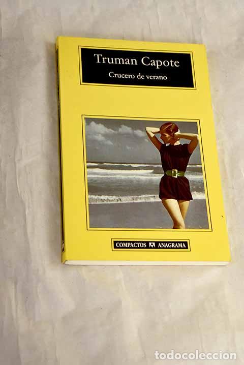 Libros: Crucero de verano: Capote, Truman.- Capote, Truman