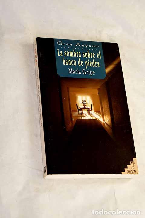 Libros: La sombra sobre el banco de piedra.- Gripe, Maria