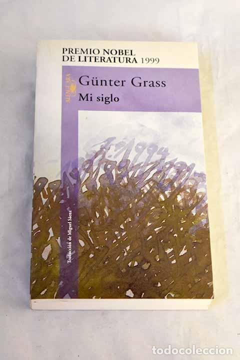 Libros: Mi siglo: Grass, Gunter.- Grass, Gunter