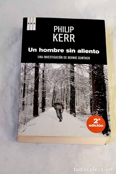 Libros: Un hombre sin aliento.- Kerr, Philip