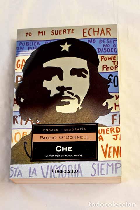 books: Che: O Donnell, Pacho.- O Donnell, Pacho