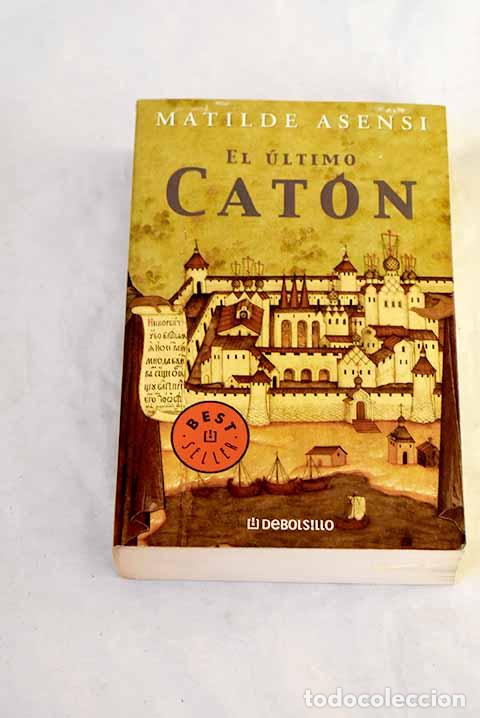 books: El &uacute;ltimo Cat&oacute;n: Asensi, Matilde.- Asensi, Matilde