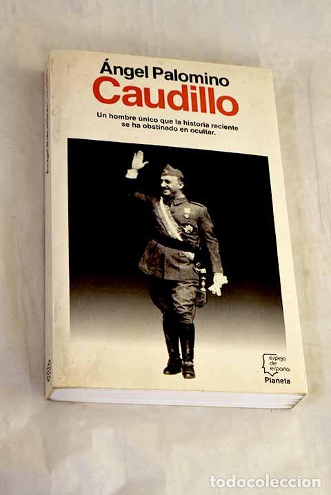 Livres: Caudillo: Palomino, &Aacute;ngel.- Palomino, &Aacute;ngel
