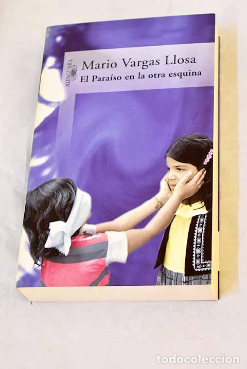 Livres: El para&iacute;so en la otra esquina.- Vargas Llosa, Mario