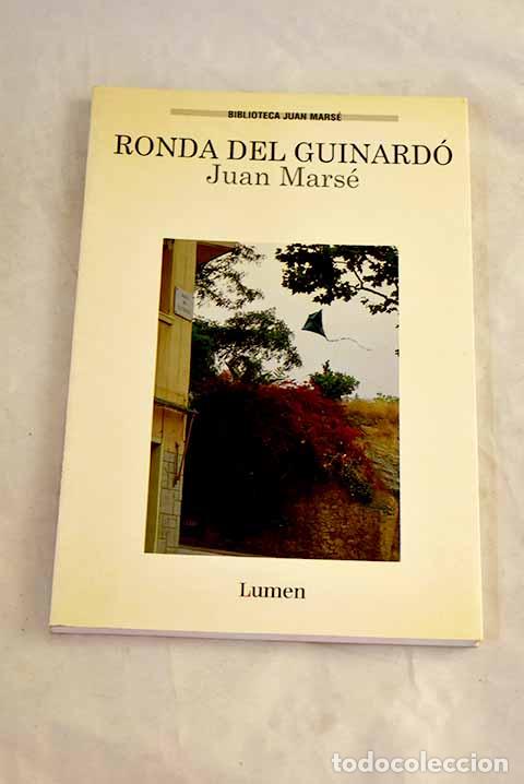 Livres: Ronda del Guinard&oacute;: Mars&eacute;, Juan.- Mars&eacute;, Juan