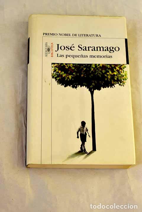 Livres: Las peque&ntilde;as memorias.- Saramago, Jos&eacute;