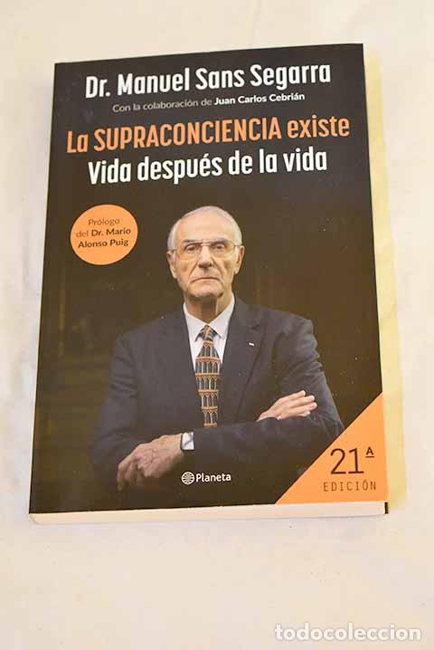 Livres: La supraconciencia existe.- Sans Segarra, Manuel