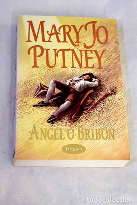 Livres: &Aacute;ngel o brib&oacute;n: Putney, Mary Jo.- Putney, Mary Jo
