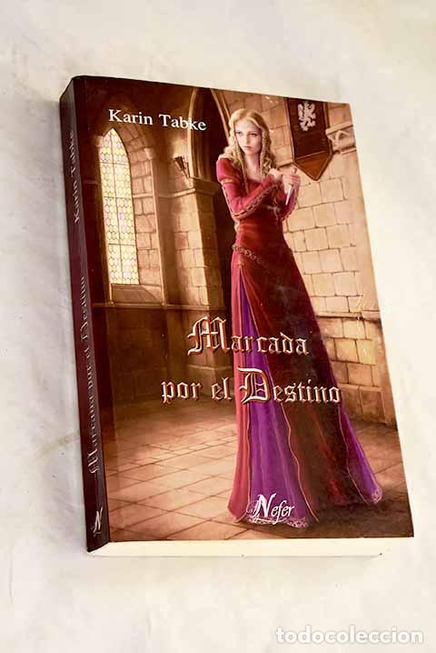B&uuml;cher: Marcada por el destino.- Tabke, Karin
