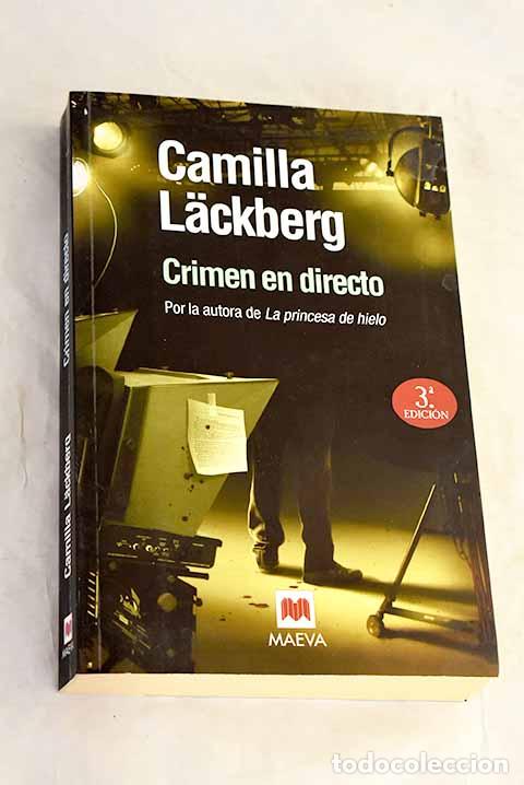 B&uuml;cher: Crimen en directo: Lackberg, Camilla.- Lackberg, Camilla