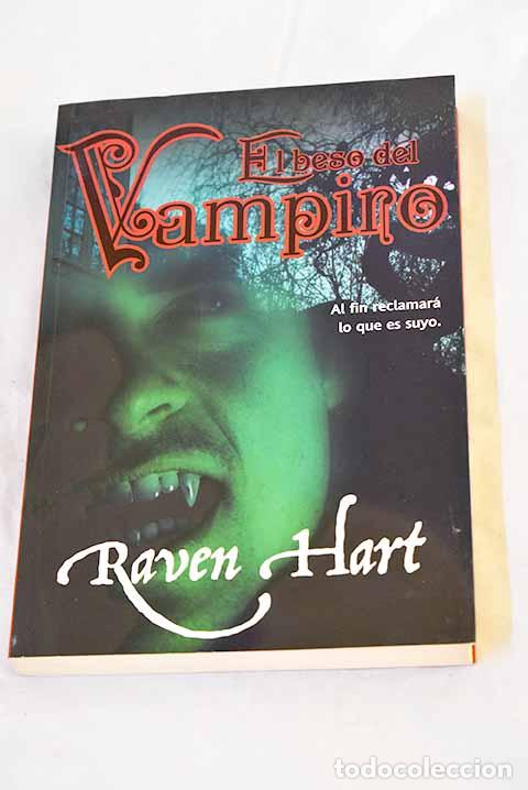 B&uuml;cher: El beso del vampiro: Hart, Raven.- Hart, Raven