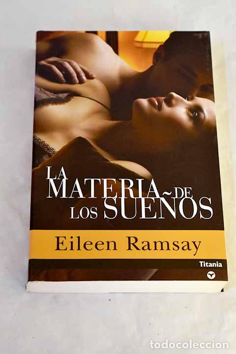 B&uuml;cher: La materia de los sue&ntilde;os.- Ramsay, Eileen