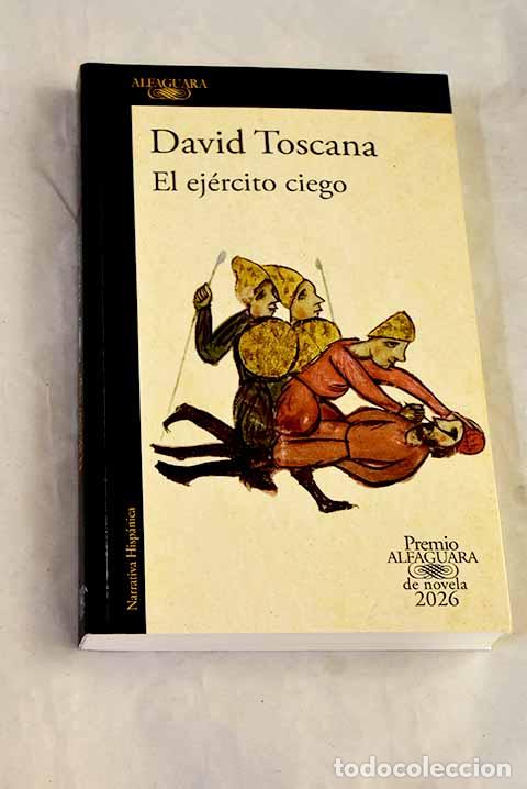 B&uuml;cher: El ej&eacute;rcito ciego: Toscana, David.- Toscana, David