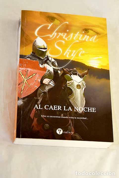 B&uuml;cher: Al caer la noche: Skye, Christina.- Skye, Christina