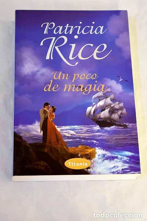 B&uuml;cher: Un poco de magia: Rice, Patricia.- Rice, Patricia