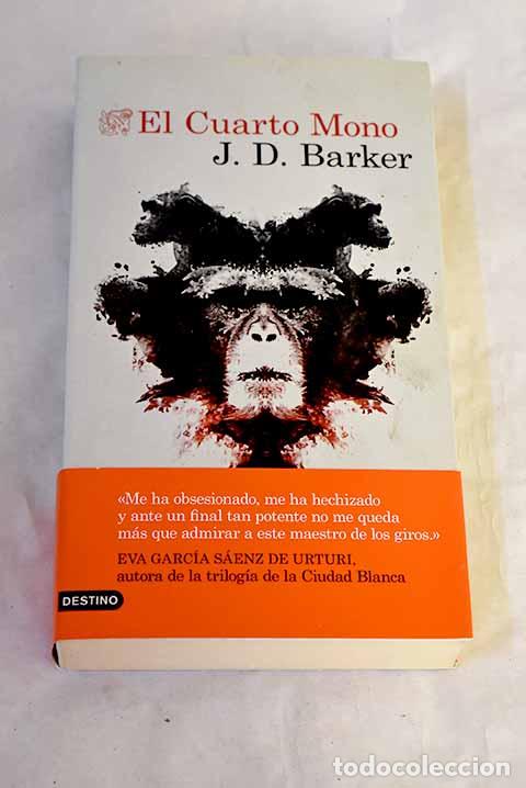 Livres: El Cuarto Mono: Barker, J. D..- Barker, J. D.