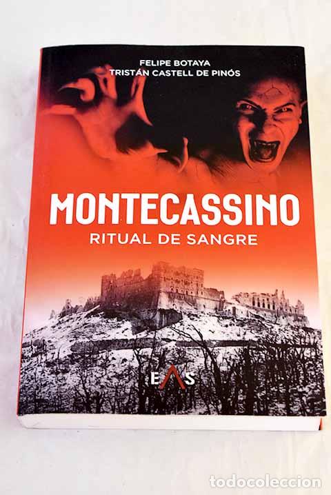 Livres: Montecassino: ritual de sangre.- Botaya, Felipe