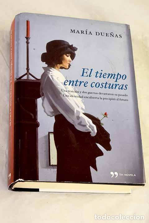 Livres: El tiempo entre costuras.- Due&ntilde;as, Mar&iacute;a