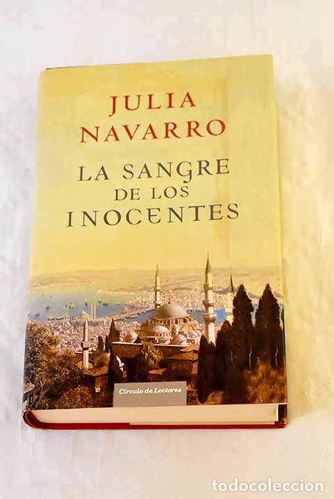 Livres: La sangre de los inocentes.- Navarro, Julia