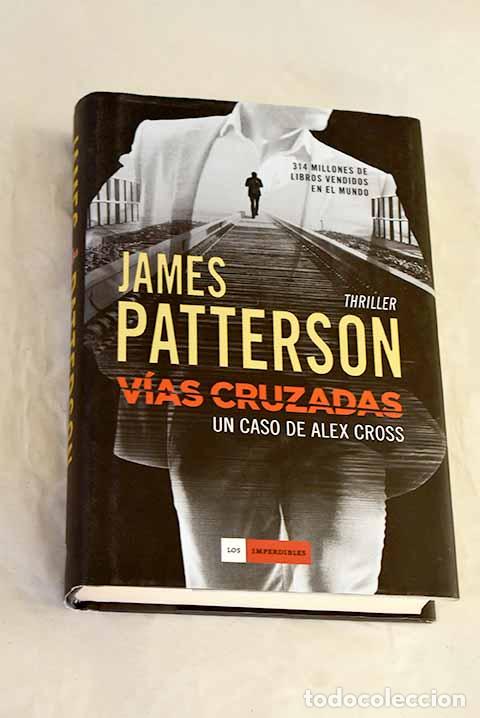 B&uuml;cher: V&iacute;as cruzadas: Patterson, James.- Patterson, James