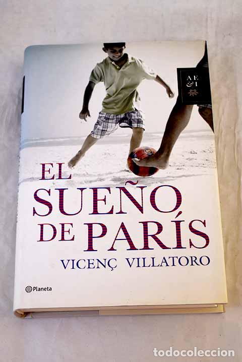 B&uuml;cher: El sue&ntilde;o de Par&iacute;s: Villatoro, Vicenc.- Villatoro, Vicenc