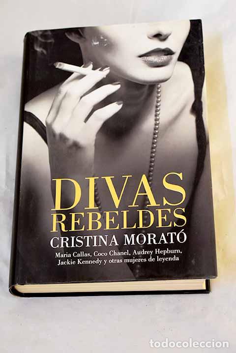 books: Divas rebeldes: Morat&oacute;, Cristina.- Morat&oacute;, Cristina