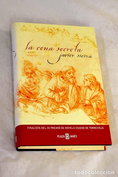books: La cena secreta: Sierra, Javier.- Sierra, Javier
