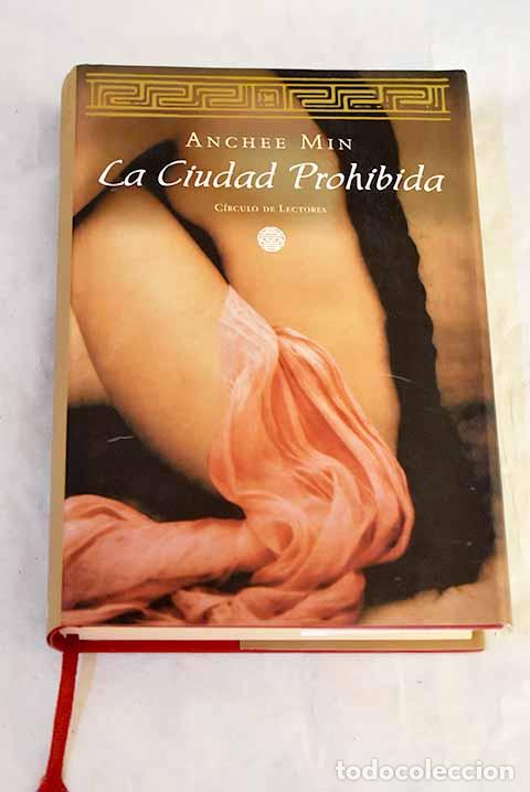 Libros: La ciudad prohibida: Min, Anchee.- Min, Anchee