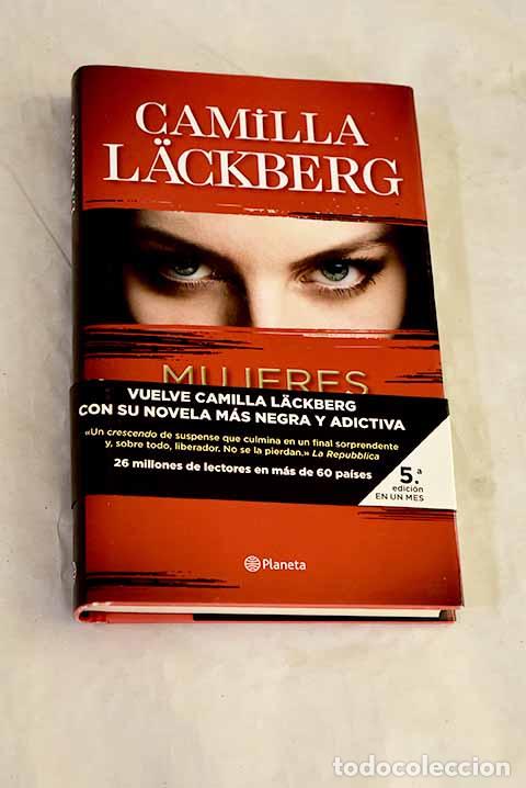 Libros: Mujeres que no perdonan.- Lackberg, Camilla