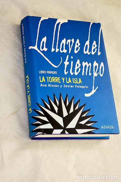 Libros: La torre y la isla: Alonso, Ana.- Alonso, Ana