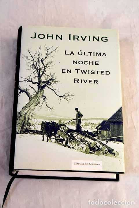 Libros: La &uacute;ltima noche en Twisted River.- Irving, John