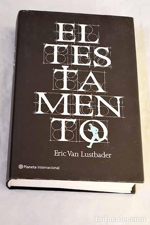 Libros: El testamento: Van Lustbader, Eric.- Van Lustbader, Eric