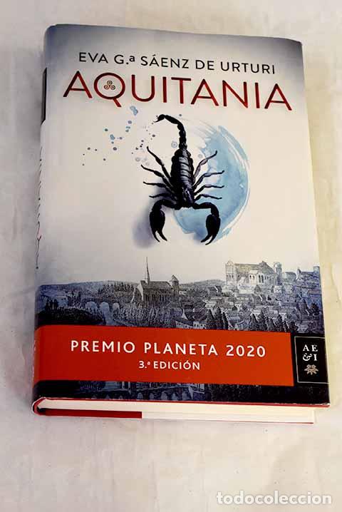 Libros: Aquitania: Premio Planeta 2020.- Garc&iacute;a S&aacute;enz, Eva