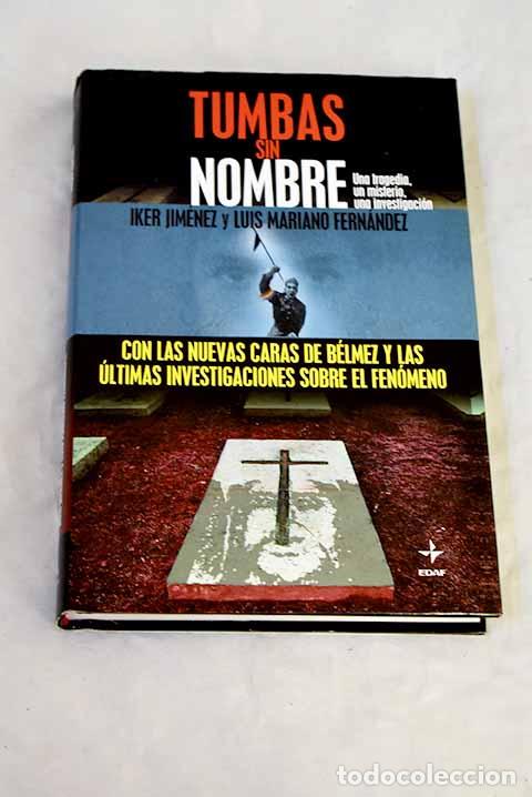 Libros: Tumbas sin nombre: Jim&eacute;nez, Iker.- Jim&eacute;nez, Iker