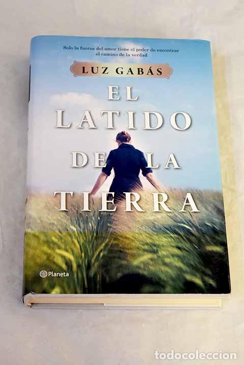 Livres: El latido de la tierra.- Gab&aacute;s, Luz