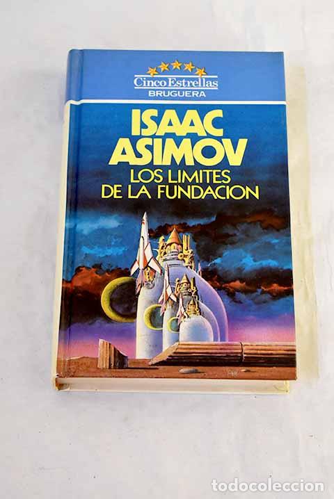 Livres: Los l&iacute;mites de la fundaci&oacute;n.- Asimov, Isaac