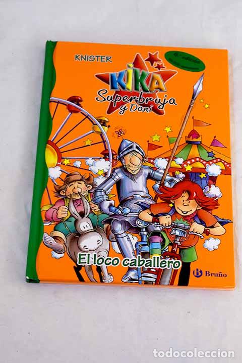 Libri di seconda mano: El loco caballero: Knister.- Knister