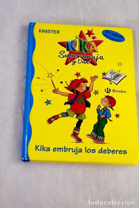 Libri di seconda mano: Kika embruja los deberes.- Knister