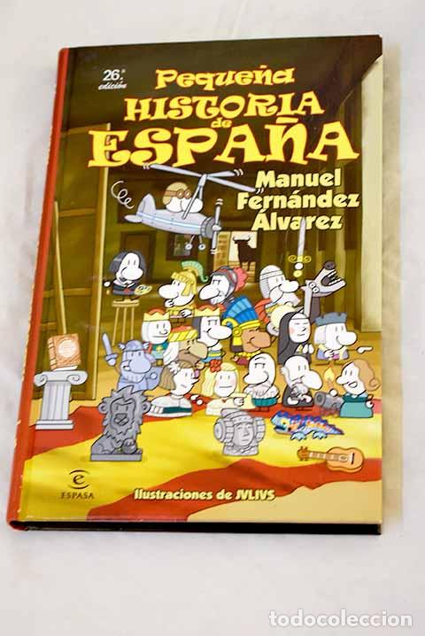 Libri di seconda mano: Peque&ntilde;a historia de Espa&ntilde;a.- Fern&aacute;ndez &Aacute;lvarez, Manuel